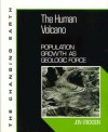 The Human Volcano: Population Growth as Geologic Force - Jon Erickson