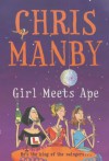 Girl Meets Ape - Chris Manby