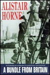 A Bundle from Britain - Alistair Horne