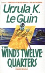 The Wind's Twelve Quarters - Ursula K. Le Guin