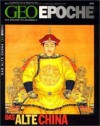 GEO Epoche Nr. 08 - Das alte China - Michael Schaper