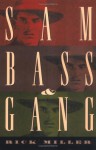 Sam Bass & Gang - Rick Miller