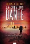 La Cuestión Dante - Lorenzo Luengo