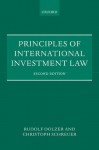 Principles of International Investment Law - Rudolf Dolzer, Christoph Schreuer