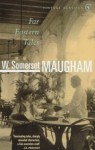 Far Eastern Tales - W. Somerset Maugham