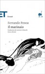 Il marinaio - Fernando Pessoa, Antonio Tabucchi