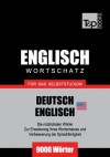 Englischer Wortschatz (AM) für das Selbststudium - 9000 Wörter (German Edition) - Andrey Taranov