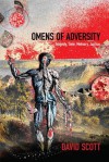 Omens of Adversity: Tragedy, Time, Memory, Justice - David Scott