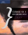 Cubase Sx 3 Overdrive! - Thomson Course Technology PTR Development