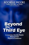 Beyond the Third Eye - Rochelle Moore