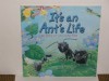 It's an Ant's Life - Steve Parker