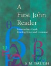 A First John Reader - S.M. Baugh