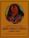 Manners, Customs, and Conditions of the North American Indians, Volume II: 002 (Native American) - George Catlin