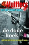 Wulffers en de zaak van de dode hoek - Dick van den Heuvel, Simon de Waal