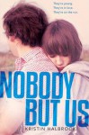 Nobody But Us - Kristin Halbrook