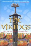 The Vikings: Culture and Conquest - Martin Arnold