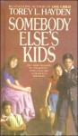 Somebody Else's Kids - Torey L. Hayden