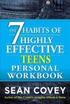 The 7 Habits of Highly Effective Teens Personal Workbook - Sean Covey