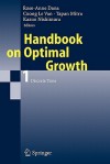 Handbook on Optimal Growth 1: Discrete Time - Rose-Anne Dana, Cuong Le Van, Tapan Mitra, Kazuo Nishimura