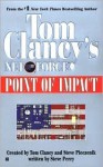 Point of Impact (Tom Clancy's Net Force, #5) - Tom Clancy, Steve Perry, Steve Pieczenik