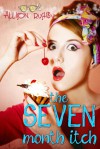 The Seven Month Itch - Allison Rushby