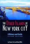 The Other Islands of New York City: A History and Guide - Sharon Seitz, Stuart Miller