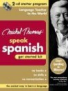 Michel Thomas Speak Spanish Get Started Kit: 2-CD Starter Program - Michel Thomas