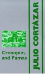 Cronopios And Famas - Julio Cortázar