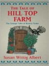 The Tale of Hill Top Farm (Beatrix Potter Mystery Book 1) - Susan Wittig Albert