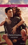 To Tame A Cowboy - Jules Bennett