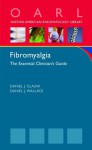 Fibromyalgia (Oxford American Rheumatology Library) - Daniel J. Clauw, Daniel J. Wallace