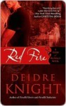 Red Fire - Deidre Knight