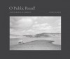 O Public Road! Photographs of America by Peter Kayafas - Peter Kayafas