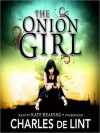 The Onion Girl (MP3 Book) - Charles de Lint, Kate Reading