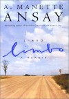 Limbo: A Memoir - A. Manette Ansay