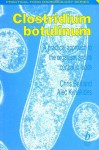 Clostridium Botulinum: A Practical Approach to the Organism and Its Control in Foods - Chris Bell, Alec Kyriakides