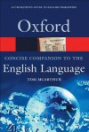 Concise Oxford Companion to the English Language (Oxford Paperback Reference) - Tom McArthur, Roshan McArthur