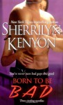 Born to be Bad (B.A.D. Agency, #0.5) - Sherrilyn Kenyon