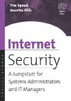 Internet Security: A Jumpstart for Systems Administrators and It Managers - Juanita Ellis