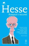 Romanzi e racconti - Hermann Hesse