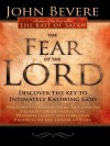 The Fear of the Lord: Discover the Key to Intimately Knowing God - John Bevere