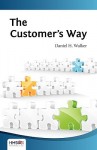 The Customer's Way - Daniel H Walker, Jane Mackay, Ken MacLean