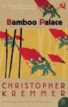 Bamboo Palace - Christopher Kremmer