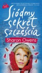 Siódmy sekret szczęścia - Sharon Owens