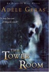 The Tower Room - Adèle Geras