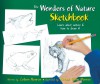 The Wonders of Nature Sketchbook: Learn About Nature and How to Draw It - Colleen Monroe