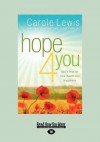 Hope 4 You: God's Plan for Your Health and Happiness (Large Print 16pt) - Carole Lewis