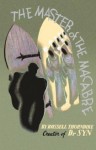 The Master of the Macabre - Russell Thorndike, Mark Valentine