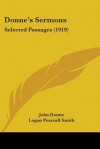 Donne's Sermons: Selected Passages (1919) - John Donne, Logan Pearsall Smith