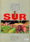 Imágenes de la Historia #18: Norte Sur - Juan Sasturain, Antonio Altarriba, Enrique Breccia, Alberto Breccia, Ricard Castells, María Jesús Aguirre Uribe